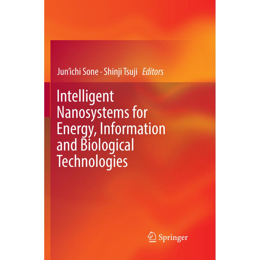 Intelligent Nanosystems for Energy, Information and Biological Technologies, Fachbücher von Shinji Tsuji, Junichi Sone