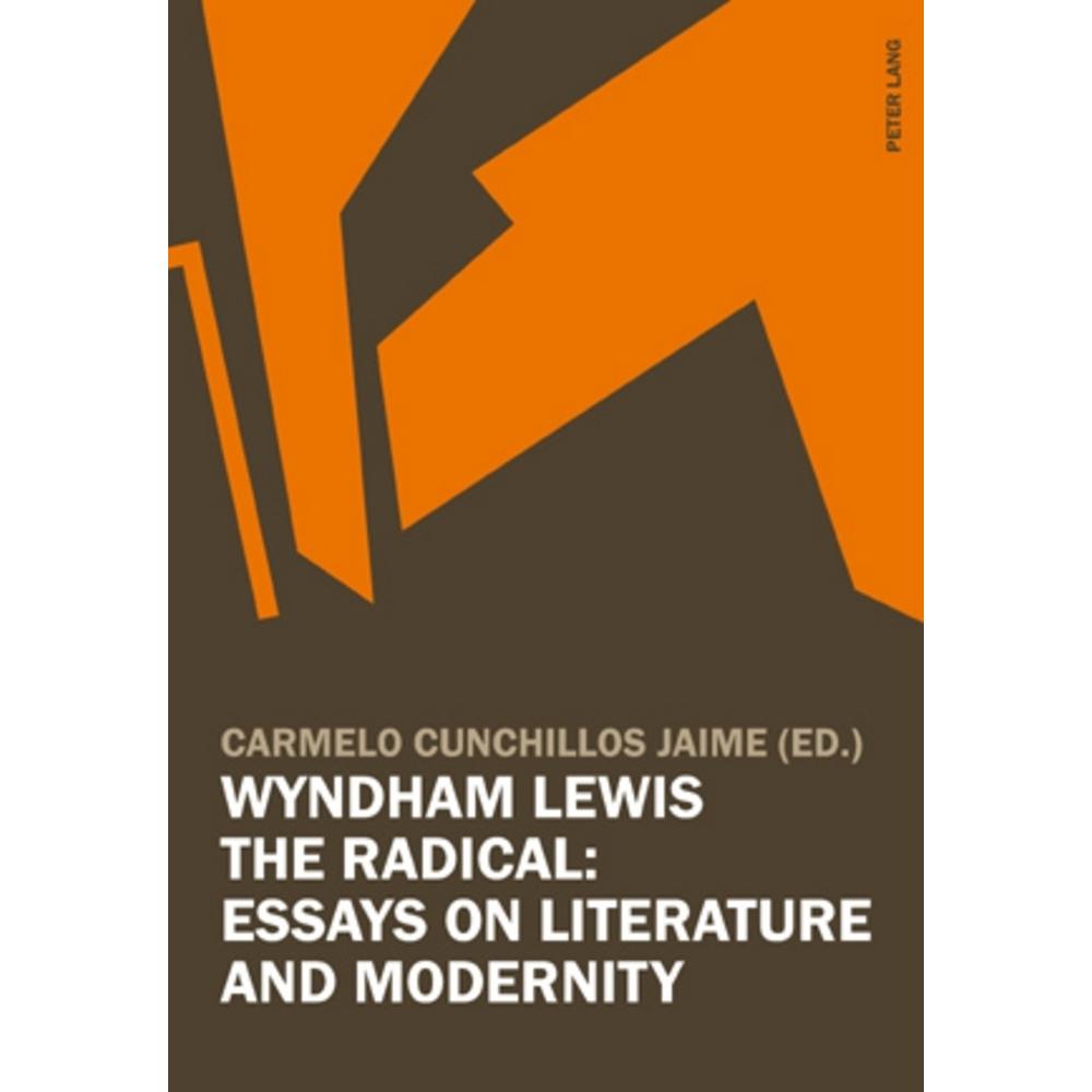 Wyndham Lewis the Radical: Essays on Literature and Modernity, Fachbücher von Carmelo Cunchillos, Jaime