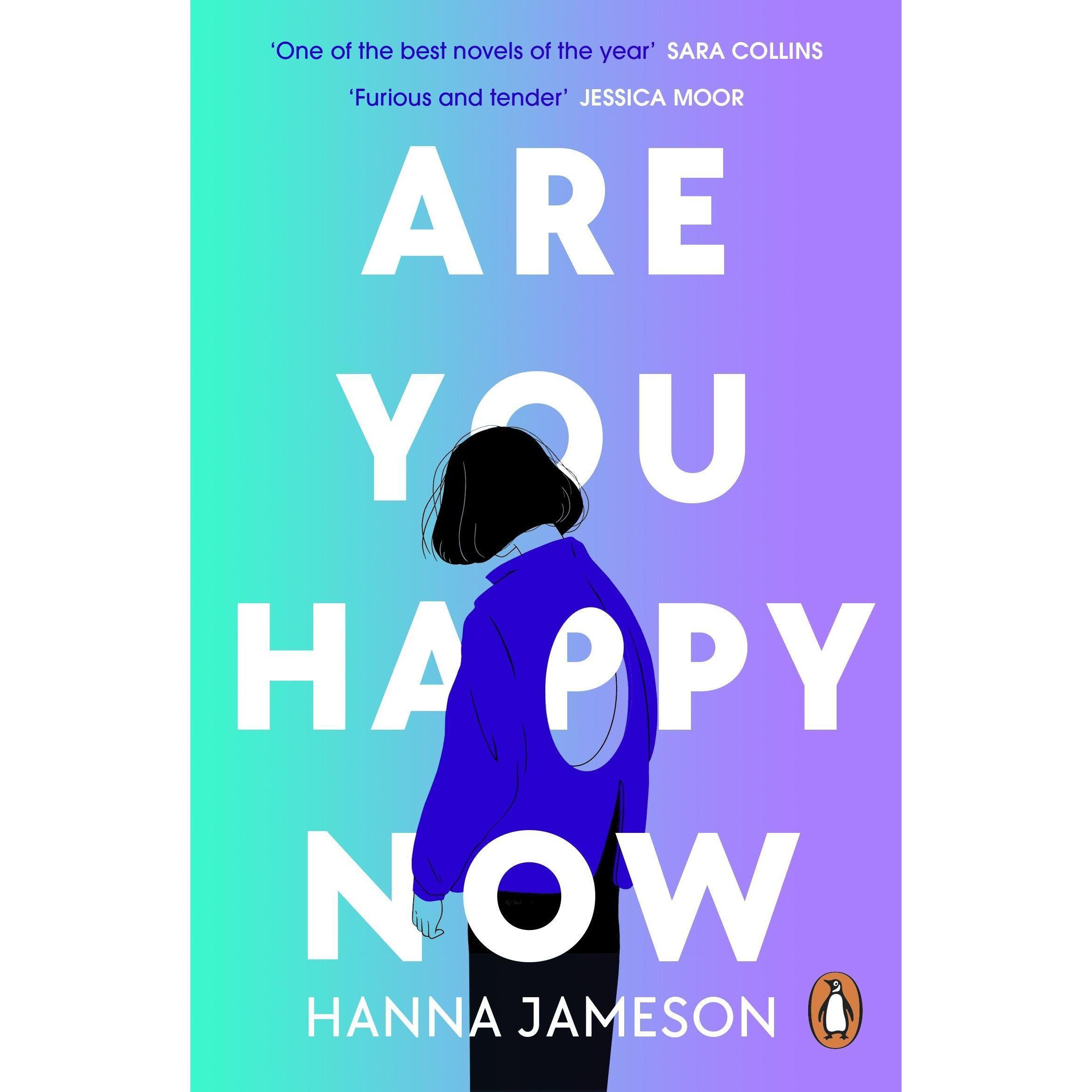 Are You Happy Now, Belletristik von Jameson Hanna