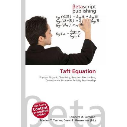 Thumbnail - Taft Equation, Fachbücher von Lambert M. Surhone, Miriam T. Timpledon, Susan F. Marseken