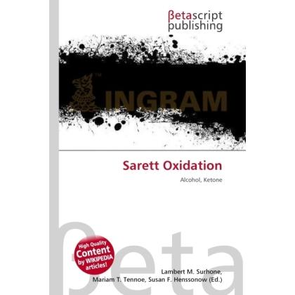 Sarett Oxidation, Fachbücher von Miriam T. Timpledon, Lambert M. Surhone, Susan F. Marseken