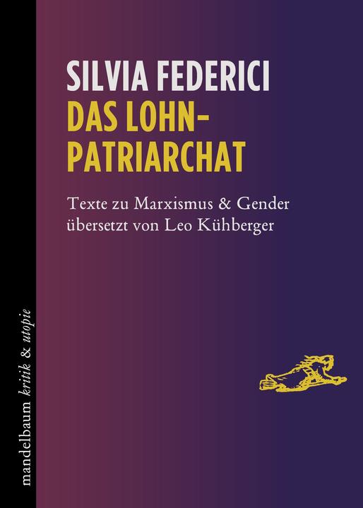The wage patriarchy (German, Federici, Silvia, 2022)