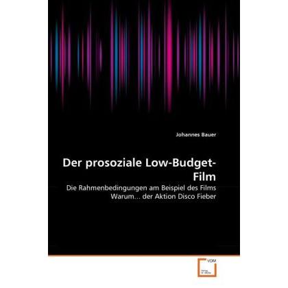 Thumbnail - Der prosoziale Low-Budget-Film, Fachbücher von Johannes Bauer