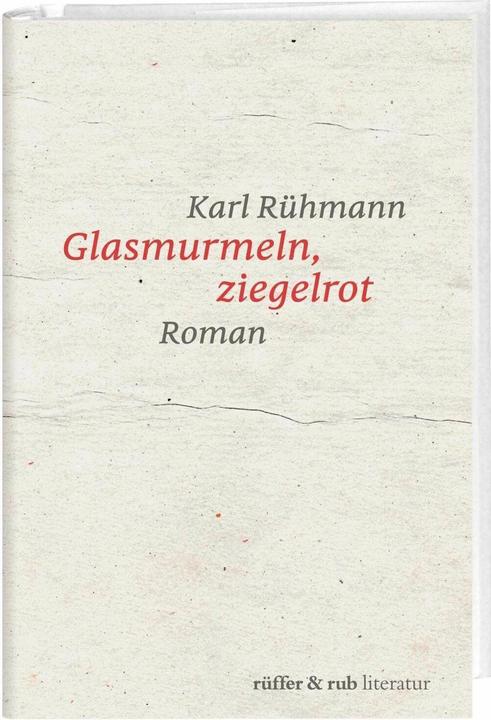 Produktbild Glasmurmeln, ziegelrot (Deutsch, Karl Rühmann, 2018)