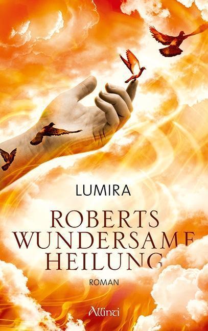 Produktbild Roberts wundersame Heilung (Deutsch, Lumira, 2013)