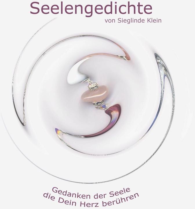Produktbild Seelengedichte (Deutsch, Sieglinde Klein, 2010)