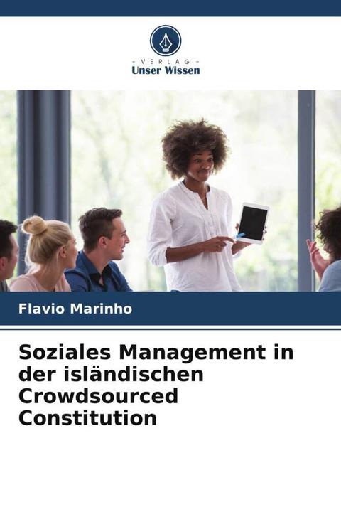 Produktbild Soziales Management in der isländischen Crowdsourced Constitution (Deutsch, Flavio Marinho, Airton Cançado, Helga Iwamoto, 2022)