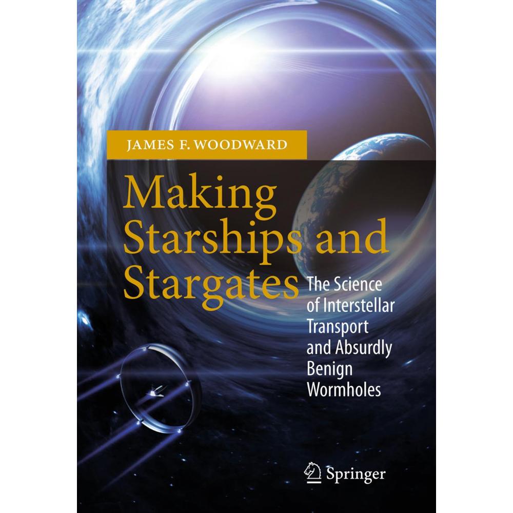 Making Starships and Stargates, Sachbücher von James F. Woodward