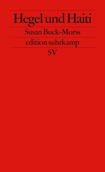 Produktbild Hegel und Haiti (Deutsch, Susan Buck-Morss, 2011)