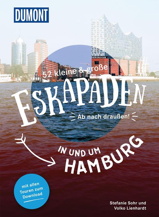 Produktbild 52 kleine und grosse Eskapaden rund um Hamburg (Deutsch, Stefanie Sohr, 2020)