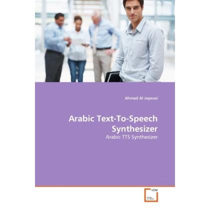 Arabic Text-To-Speech Synthesizer, Fachbücher von Ahmad Al Jayousi