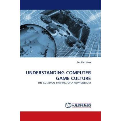 Understanding Computer Game Culture, Fachbücher