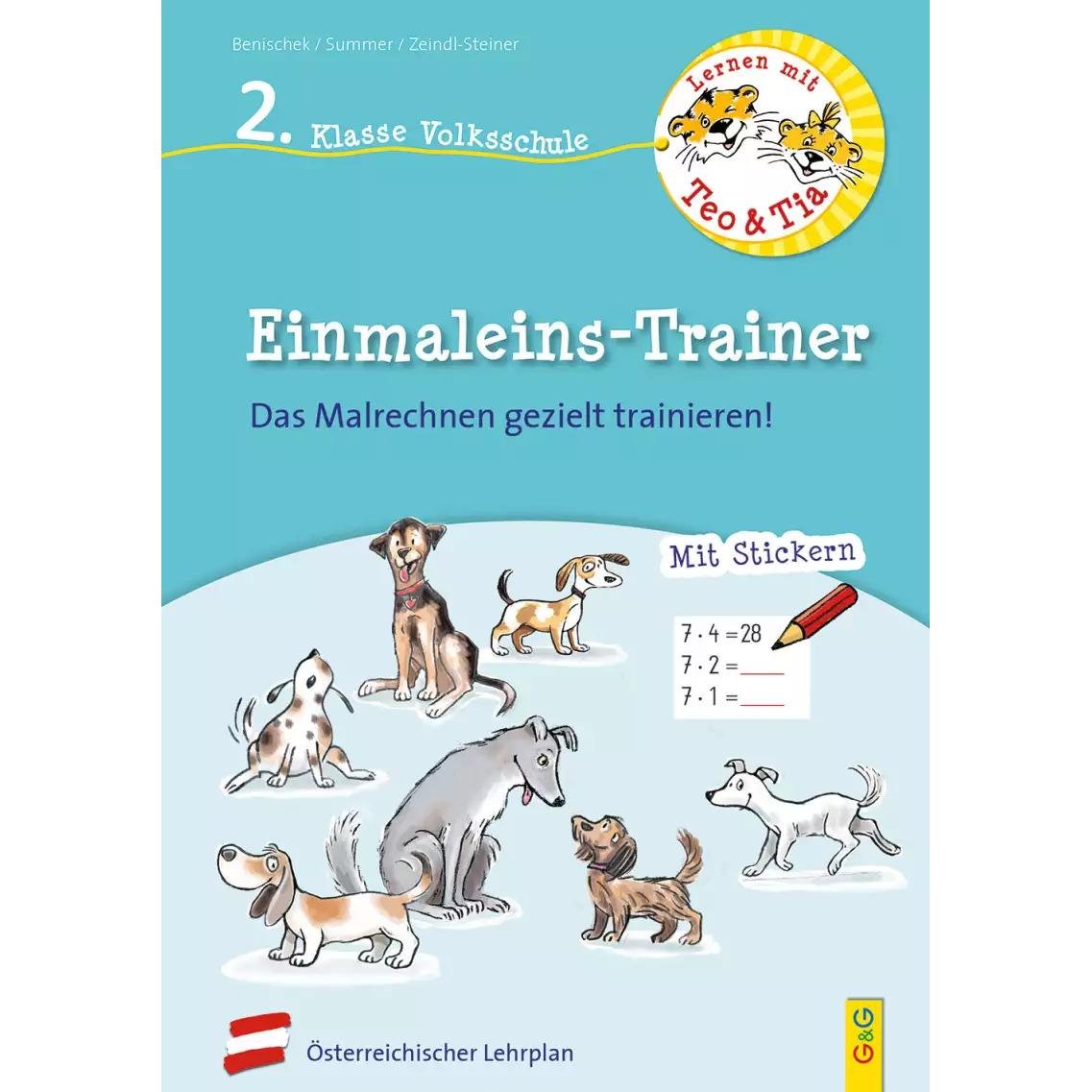 Lernen mit Teo und Tia Mathematik – Einmaleins-Trainer – 2. Klasse Volksschule, Schulbücher von Regina Zeindl-Steiner, C...