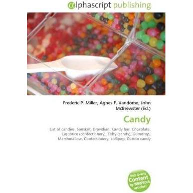 Thumbnail - Candy, Ratgeber von Agnes F. Vandome, Frederic P. Miller, John McBrewster
