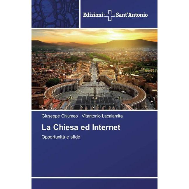 La Chiesa ed Internet, Fachbücher von Vitantonio Lacalamita, Giuseppe Chiumeo
