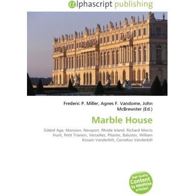 Marble House, Fachbücher von Agnes F. Vandome, Frederic P. Miller, John McBrewster