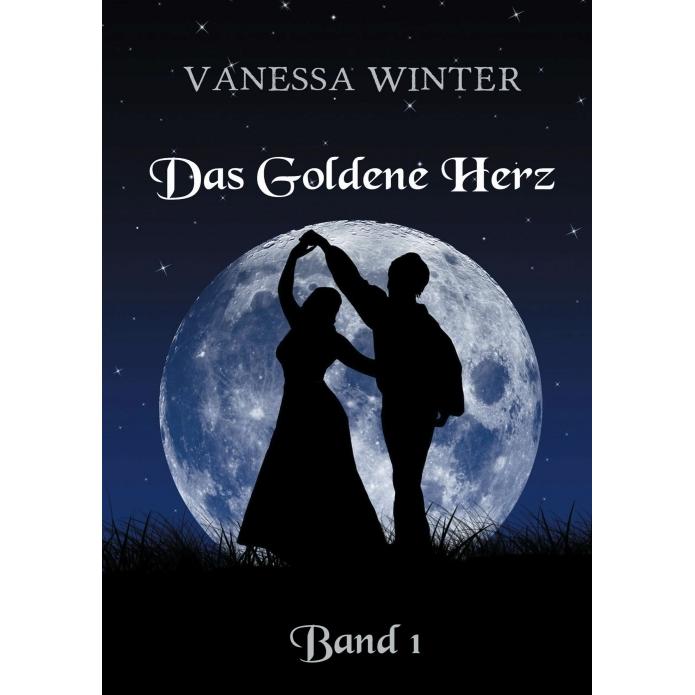 Das Goldene Herz, Belletristik von Vanessa Winter