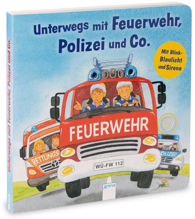 Produktbild Unterwegs mit Feuerwehr, Polizei und Co. Mit Blink-Blaulicht und Sirene (Deutsch, Kerstin M. Schuld, 2021)