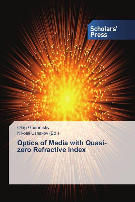 Produktbild Optics of Media with Quasi-zero Refractive Index (Deutsch, Oleg Gadomsky, 2015)