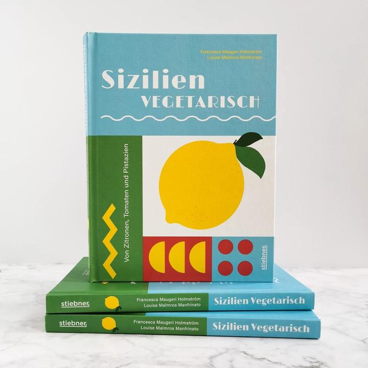 Actual product image Sizilien vegetarisch (German, Elena Teuffer, Francesca Maugeri Holmstrm, Louise Malmros Manfrinato, 2023)