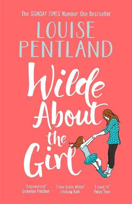 Produktbild Wilde About The Girl (Englisch, Louise Pentland, 2018)