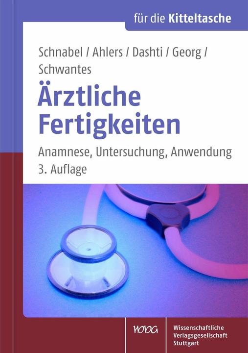 Produktbild Ärztliche Fertigkeiten (Deutsch, Hiwa Dashti, Kai P. Schnabel, Olaf Ahlers, Ulrich Schwantes, Waltraud Georg, 2016)