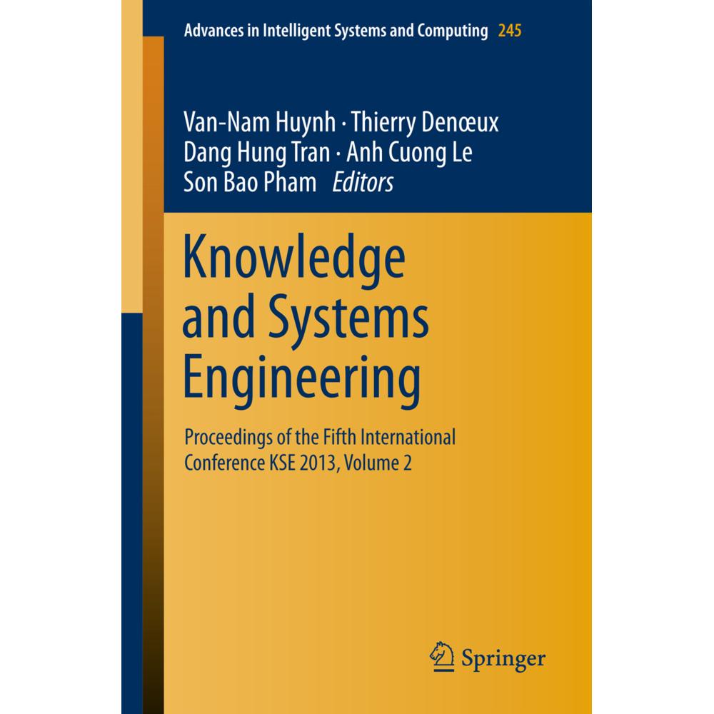 Knowledge and Systems Engineering, Fachbücher von Thierry Denoeux, Van Nam Huynh, Son Bao Pham, Anh Cuong Le, Dang Hung ...