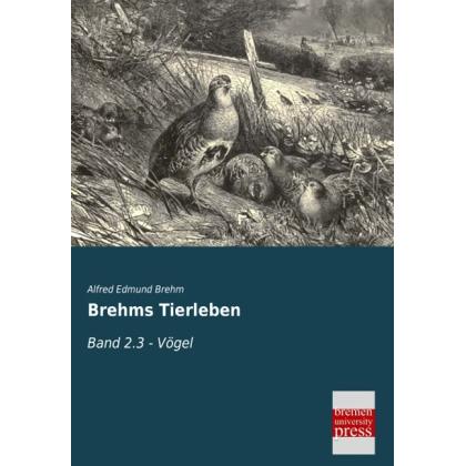 Brehms Tierleben, Fachbücher von Alfred E. Brehm