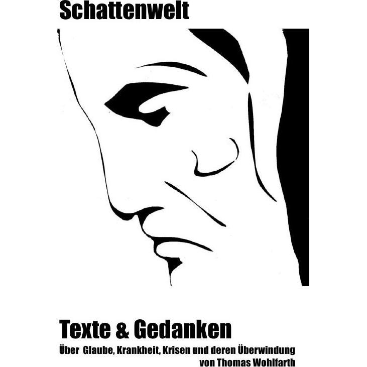 Schattenwelt, Belletristik von Thomas Wohlfarth