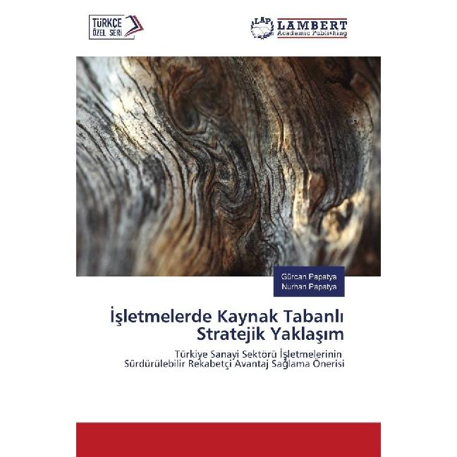sletmelerde Kaynak Tabanl Stratejik Yaklas m, Fachbücher von Gürcan Papatya, Nurhan Papatya
