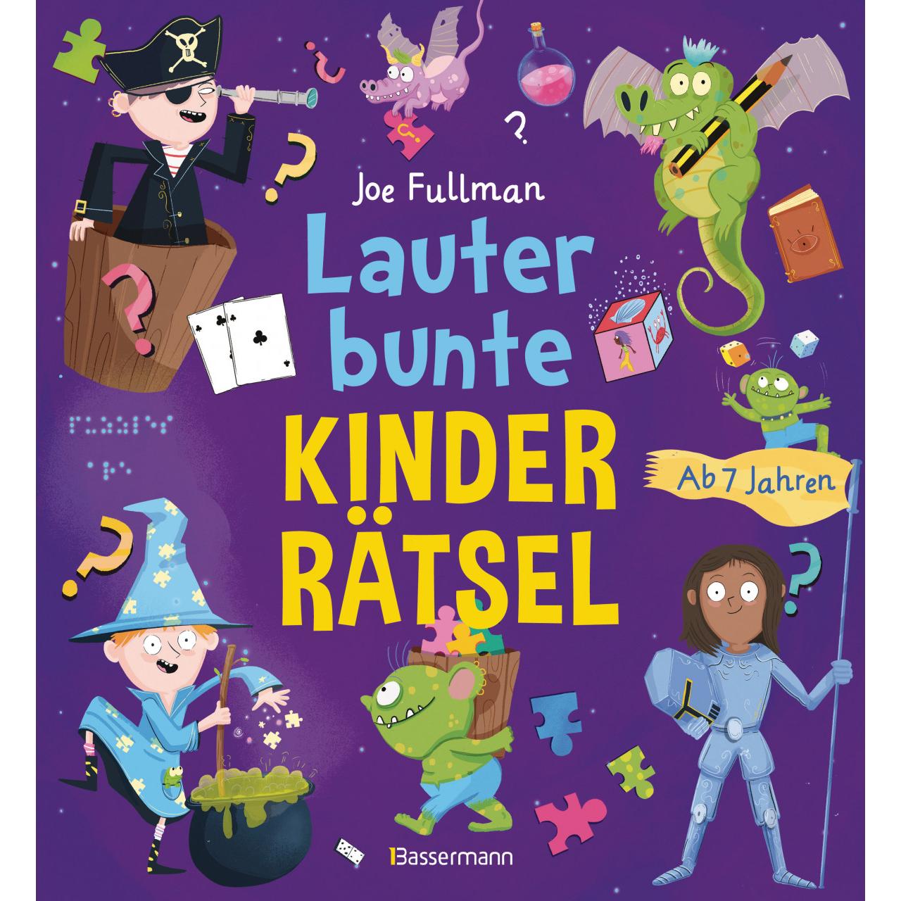 Lauter bunte Kinderrätsel ab 7 Jahren, Kinderbücher von Joe Fullman, Stefanie Heim