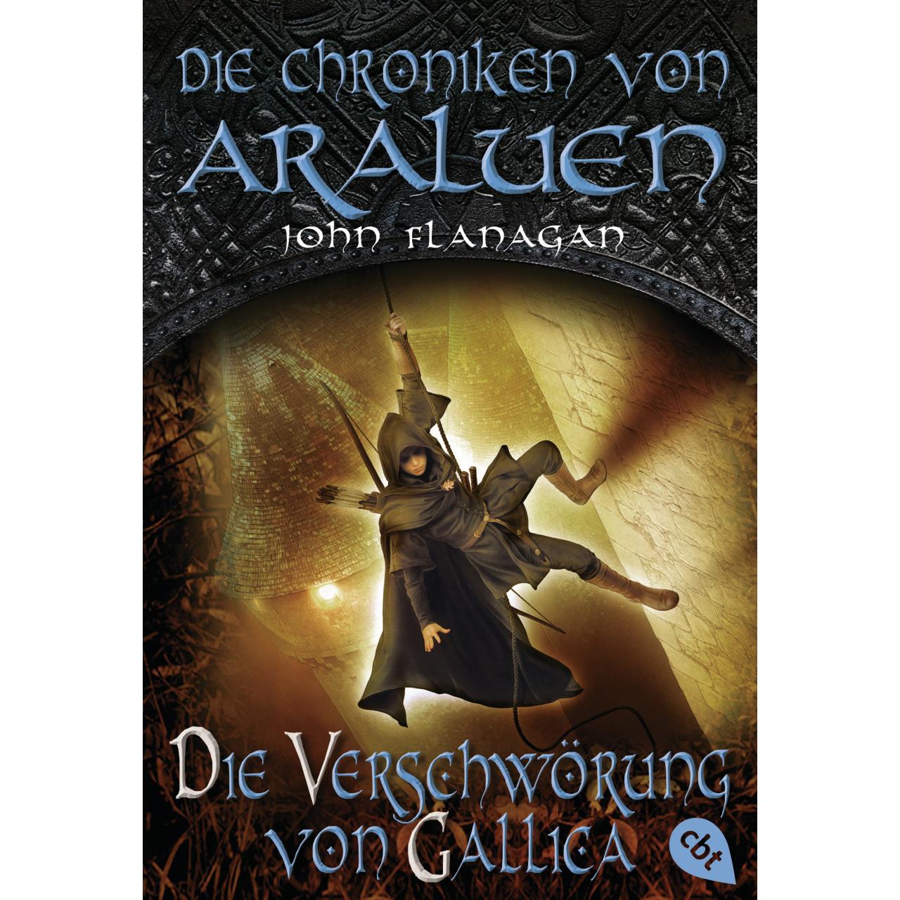 Die Chroniken von Araluen – Die Verschwörung von Gallica, Hörbücher von John Flanagan