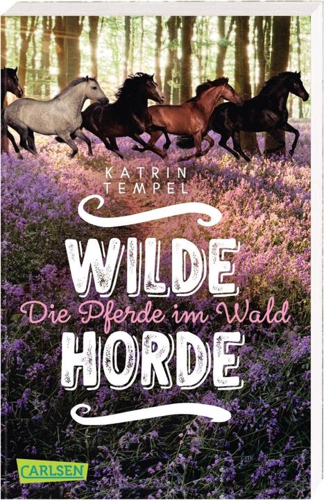 Produktbild Wilde Horde 1: Die Pferde im Wald (Katrin Tempel, Deutsch)