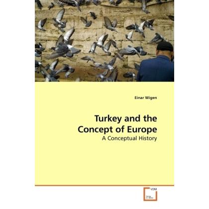 Turkey and the Concept of Europe, Fachbücher von Einar Wigen