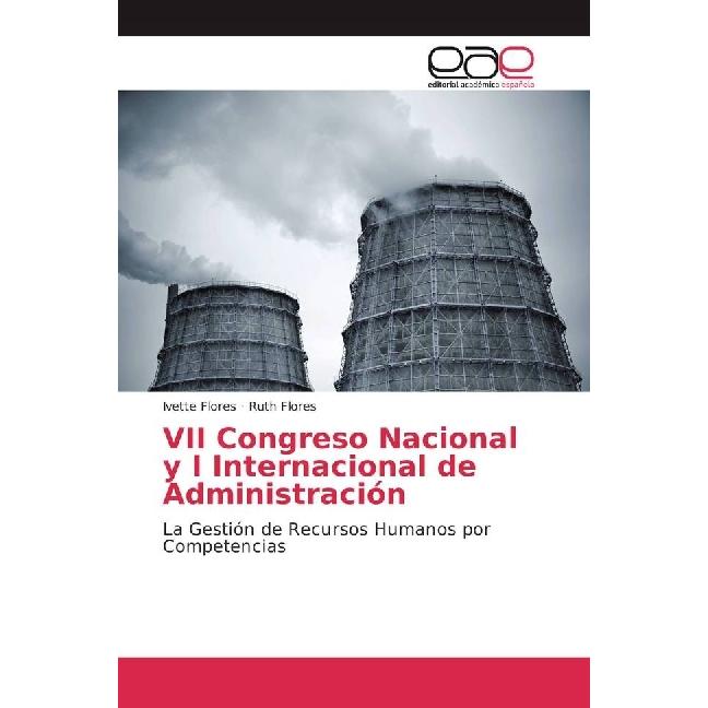 VII Congreso Nacional y I Internacional de Administración, Fachbücher von Ivette Flores, Ruth Flores