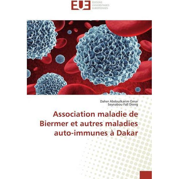 Association maladie de Biermer et autres maladies auto-immunes à Dakar, Fachbücher von Seynabou Fall Dieng, Daher Abdoul...