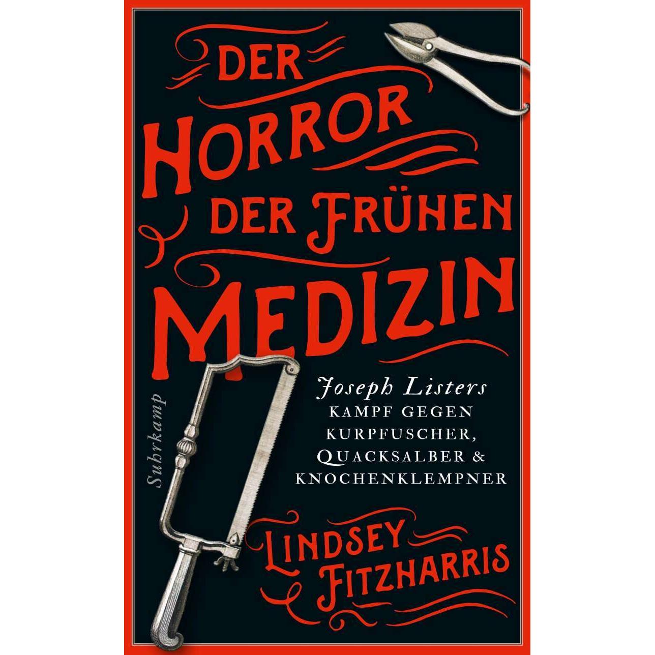 Der Horror der frühen Medizin, Fachbücher von Lindsey Fitzharris