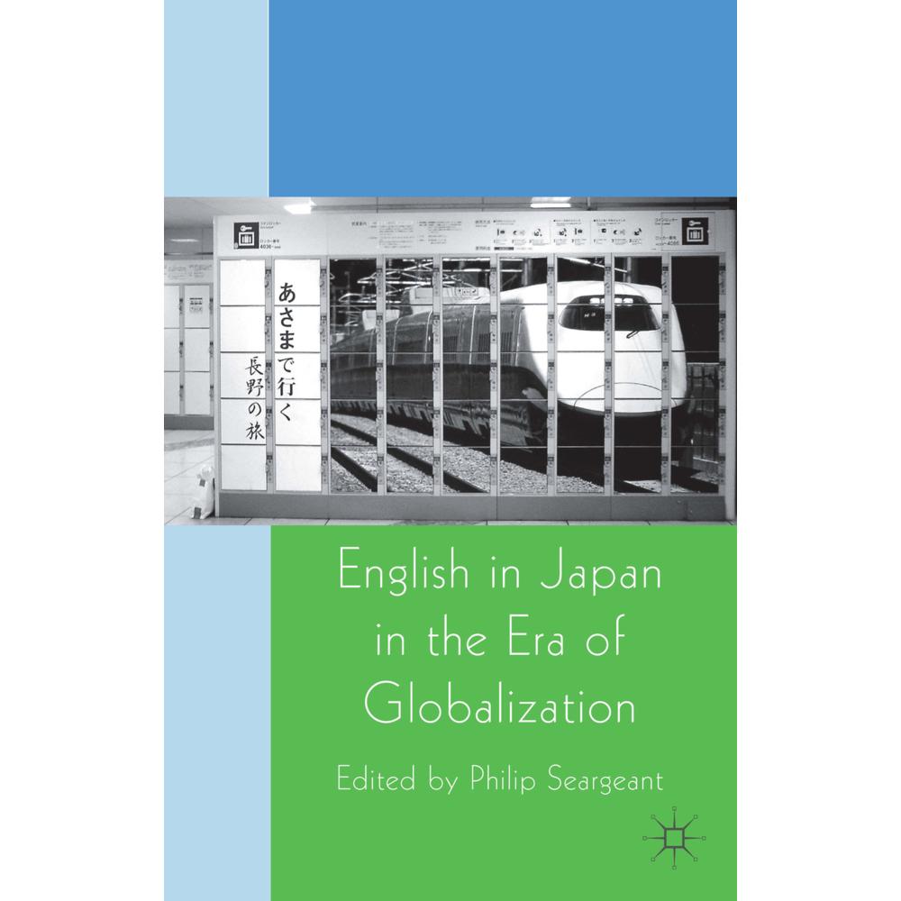 English in Japan in the Era of Globalization, Fachbücher von P. Seargeant