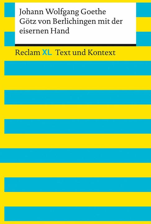 Produktbild Götz von Berlichingen mit der eisernen Hand. Textausgabe mit Kommentar und Materialien (Deutsch, Goethe, Johann Wolfgang, 2022)