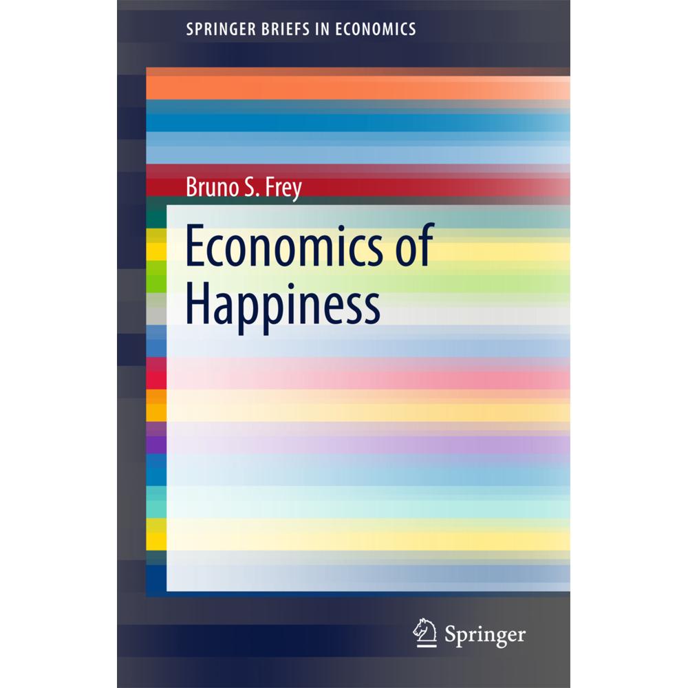 Economics of Happiness, Fachbücher von Bruno S. Frey
