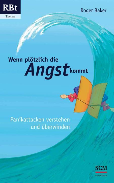 Wenn plötzlich die Angst kommt (Deutsch, Roger Baker, 2023)