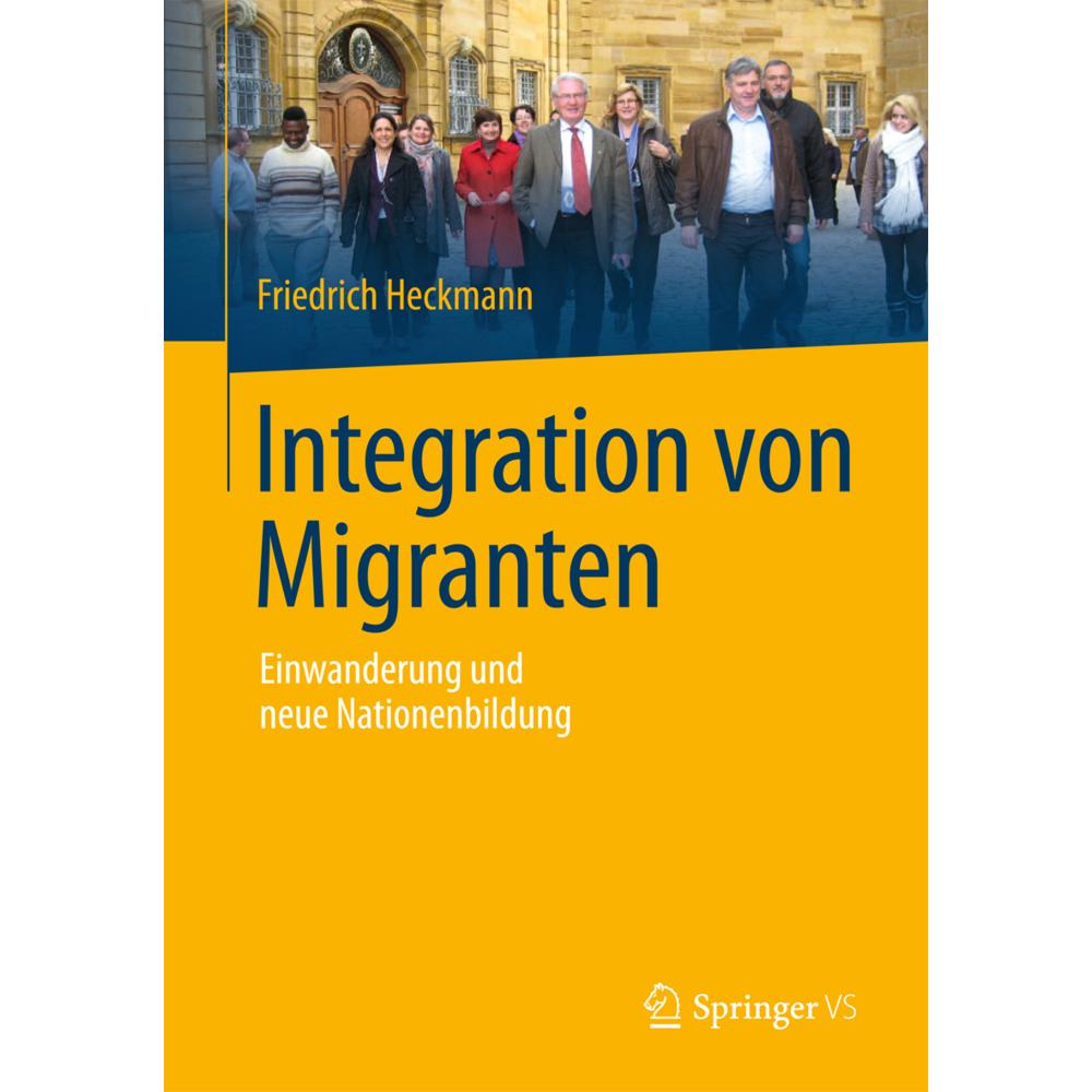 Integration von Migranten, Fachbücher von Friedrich Heckmann