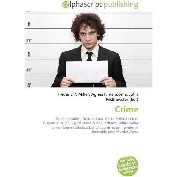 Thumbnail - Crime, Fachbücher von Agnes F. Vandome, Frederic P. Miller, John McBrewster