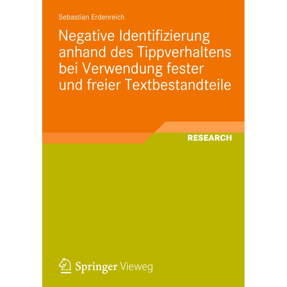 Negative Identifizierung anhand des Tippverhaltens bei Verwendung fester und freier Textbestandteile, Fachbücher von Seb...