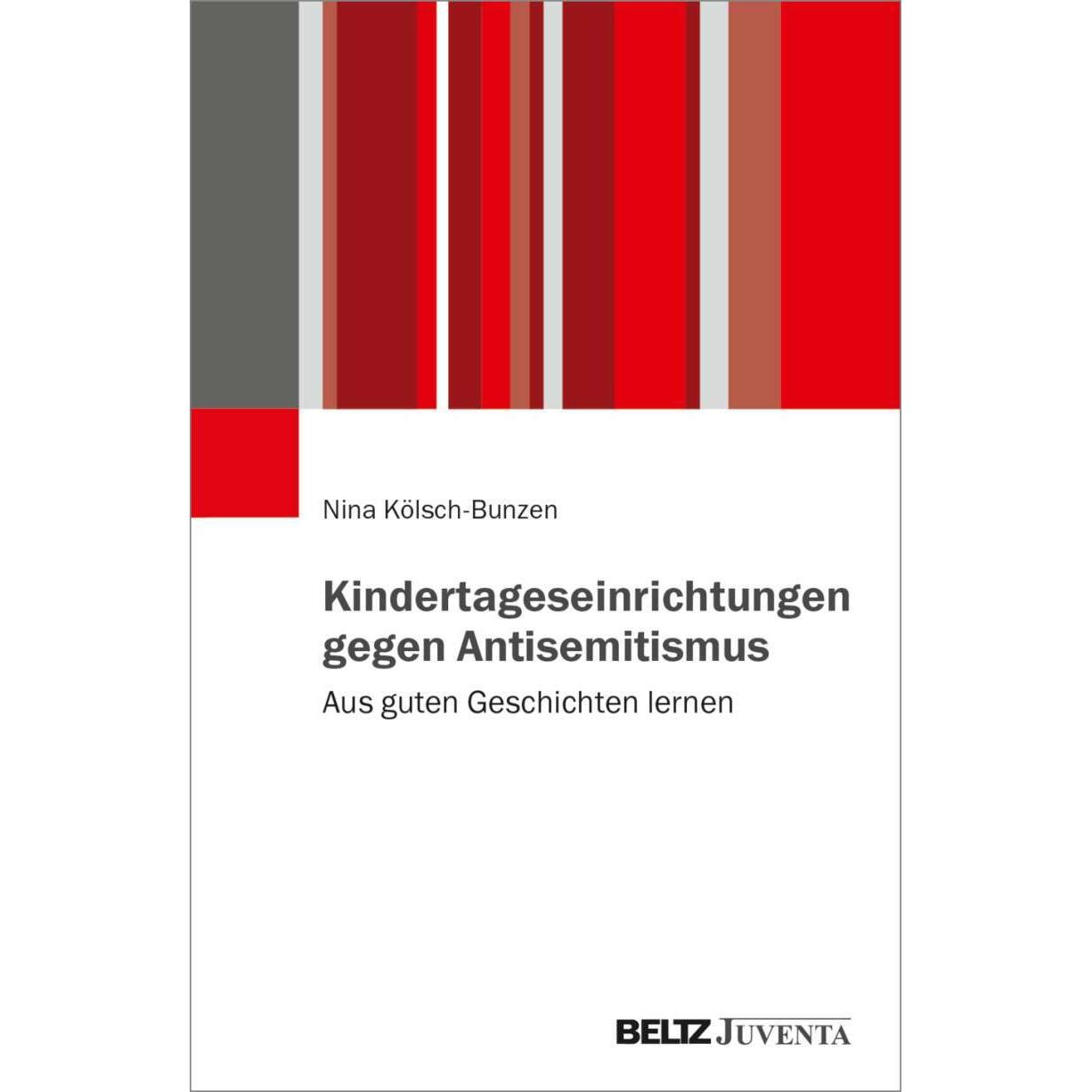 Kindertageseinrichtungen gegen Antisemitismus, Fachbücher von Nina Kölsch-Bunzen