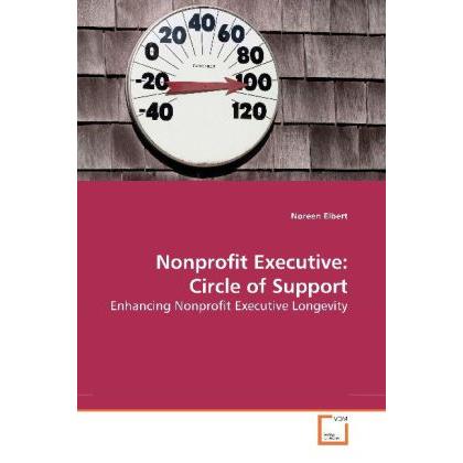 Nonprofit Executive: Circle of Support, Fachbücher von Noreen Elbert