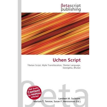 Uchen Script, Fachbücher von Lambert M. Surhone, Miriam T. Timpledon, Susan F. Marseken