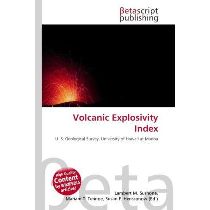 Thumbnail - Volcanic Explosivity Index, Fachbücher von Lambert M. Surhone, Mariam T. Tennoe, Susan F. Henssonow