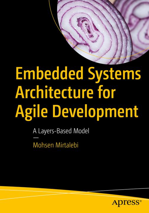 Produktbild Embedded Systems Architecture for Agile Development (Mohsen Mirtalebi, 2017)