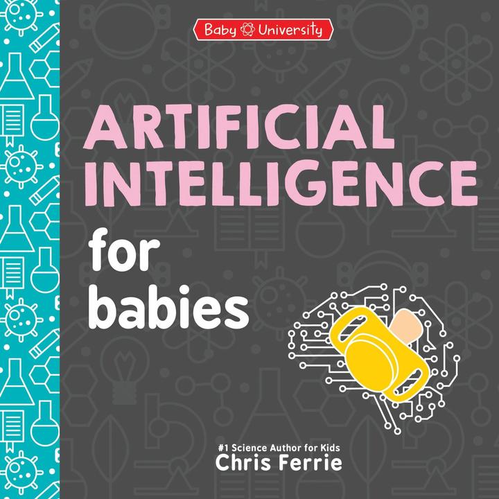 Produktbild Artificial Intelligence for Babies (Englisch, Chris Ferrie, 2024)